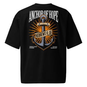 anchor of hope – oversized christian t shirt
