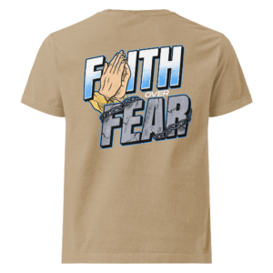 faith over fear – oversized christian tee